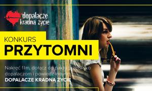 Zbierz znajomych, nagraj spot, powiedz, że „Dopalacze kradną życie” i wygraj