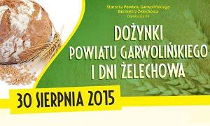 Dożynki Powiatu Garwolińskiego i Dni Żelechowa już 30 sierpnia