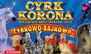 Garwolin: Wygraj bilety do Cyrku Korona! 