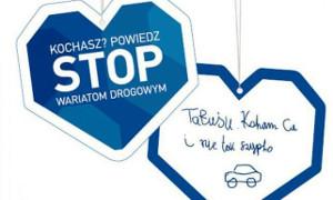 Kochasz? Powiedz STOP Wariatom Drogowym