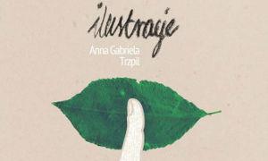 „Ilustracje” Anny Gabrieli Trzpil