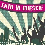 Lato w mieście trwa