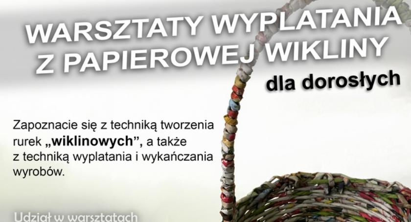 Warsztaty wyplatania z papierowej wikliny dla dorosłych