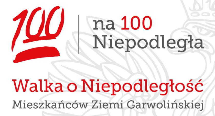 Gala projektu „Walka o Niepodległość Mieszkańców Ziemi Garwolińskiej”