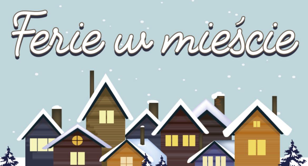 Ferie w Garwolinie – program atrakcji