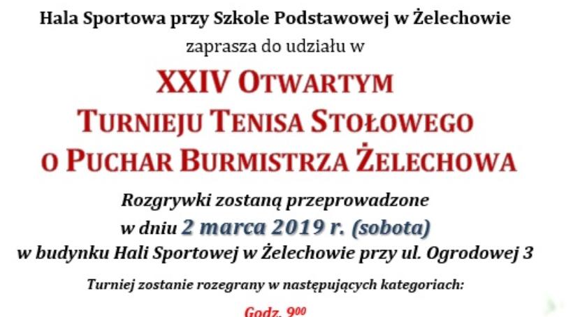 XXIV Otwarty Turniej Tenisa Stołowego o Puchar Burmistrza Żelechowa