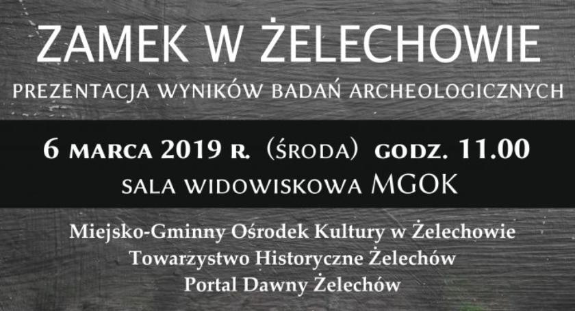 Zamek w Żelechowie - prezentacja wyników prac archeologicznych