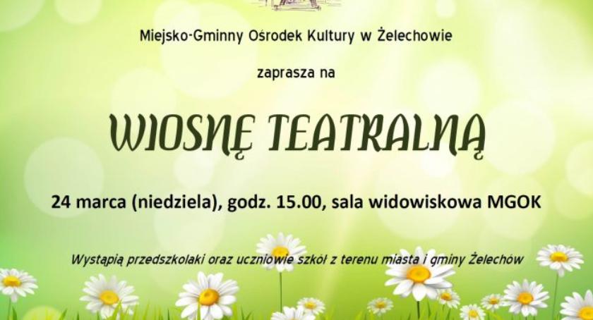 Teatralna Wiosna w Żelechowie