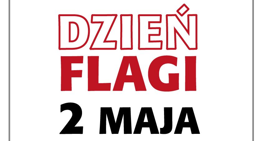 Świętuj z nami Dzień Flagi
