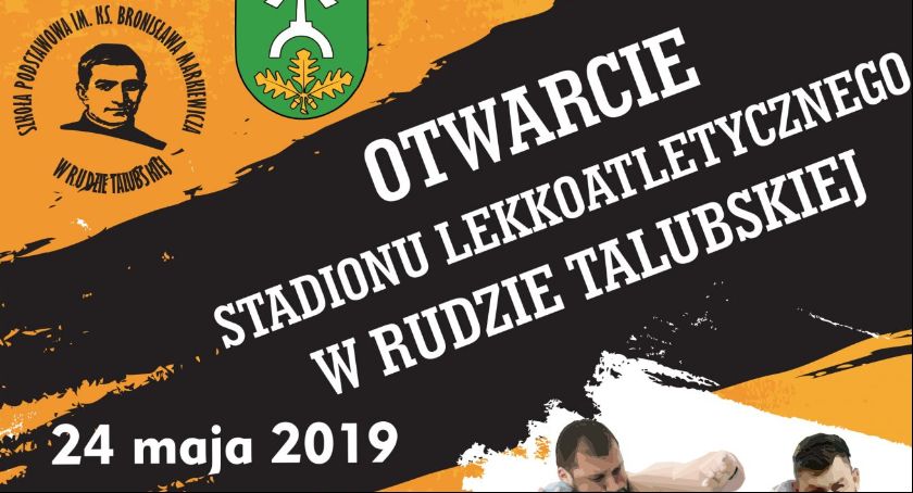 Otwarcie stadionu lekkoatletycznego w Rudzie Talubskiej