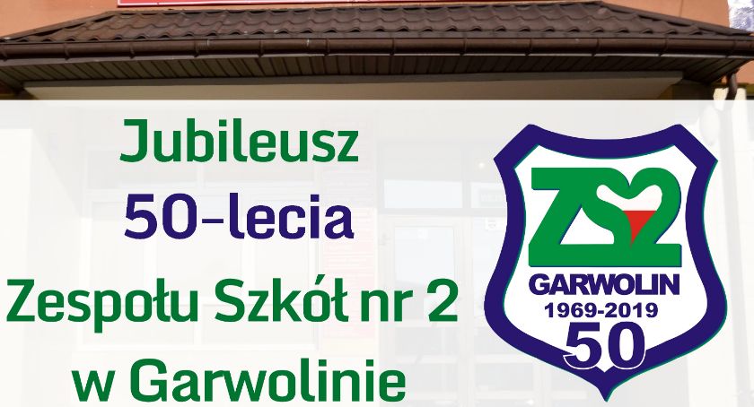 50-lecie Zespołu Szkół nr 2 w Garwolinie – W listopadzie Zjazd Absolwentów