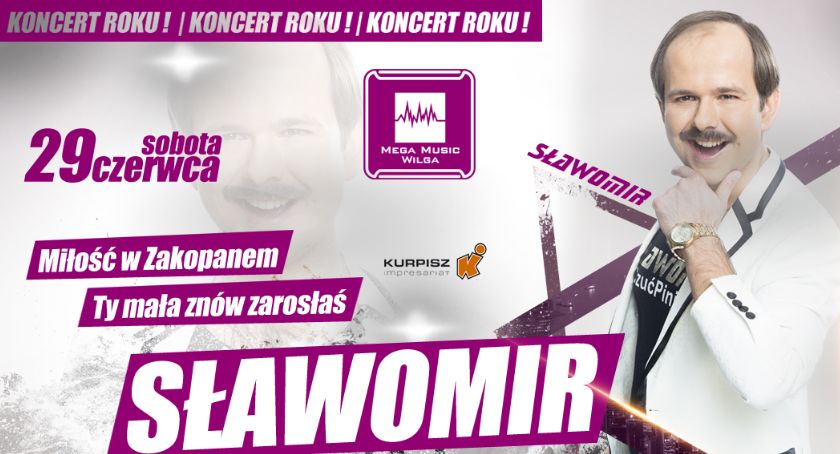 Koncert roku! Sławomir ponownie w naszym powiecie!