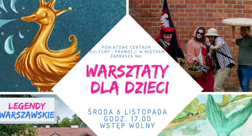Legendy Warszawskie w Miętnem – Warsztaty dla dzieci