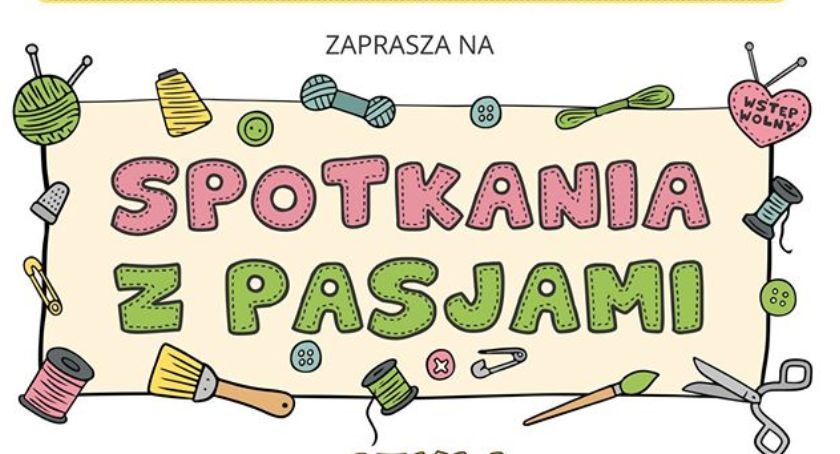 Spotkania z pasjami, czyli rękodzieło w bibliotece