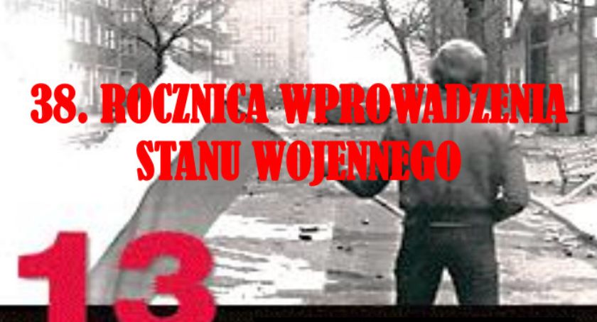 Obchody 38. rocznicy wprowadzenia stanu wojennego