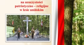 Uroczystości w lesie unińskim – hołd dla historii i tradycji