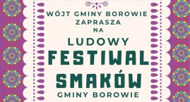 Ludowy Festiwal Smaków w gminie Borowie
