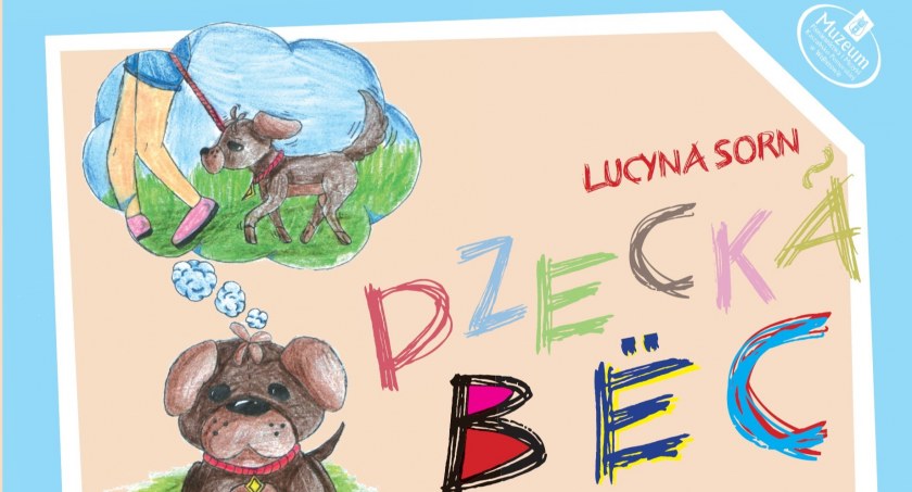 „Dzeckã bëc”. Zbiérk Lucynë Sorn