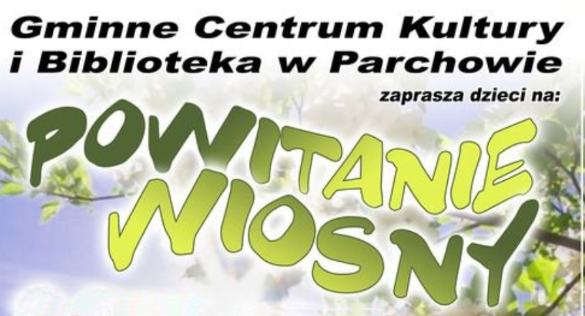 Powitanie wiosny w Parchowie