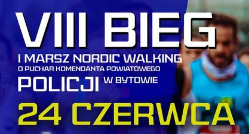 VIII Bieg i Marsz Nordic Walking o Puchar Komendanta Powiatowego Policji w Bytowie