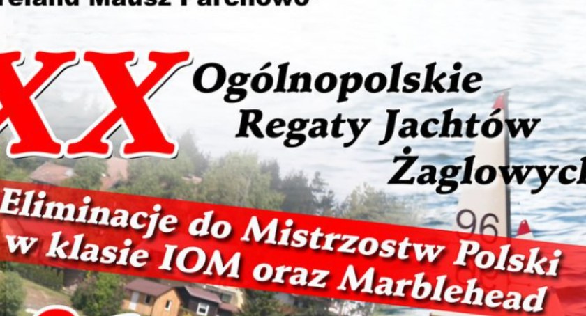 XX Ogólnopolskie Regaty Jachtów Żaglowych w Parchowie
