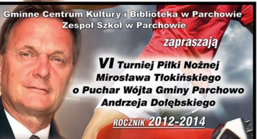 VI Turniej Piłki Nożnej Mirosława Tłokińskiego o Puchar Wójta Gminy Parchowo