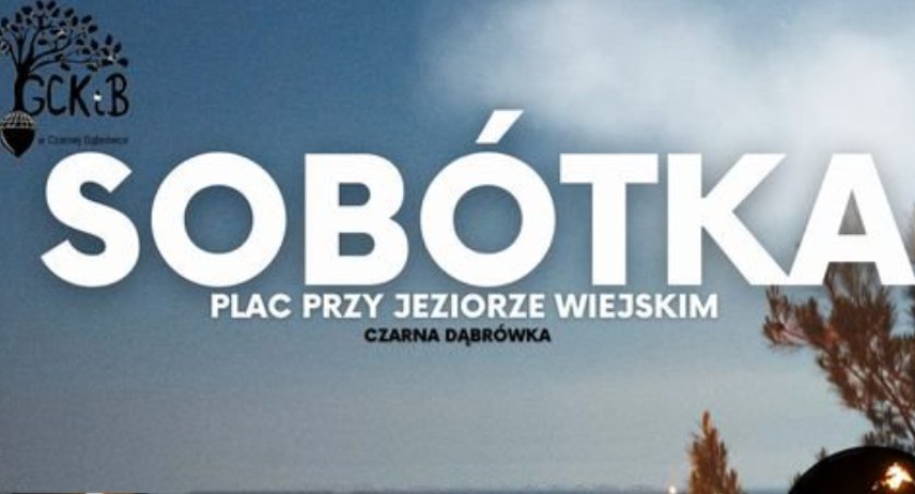 Sobótka w Czarnej Dąbrówce