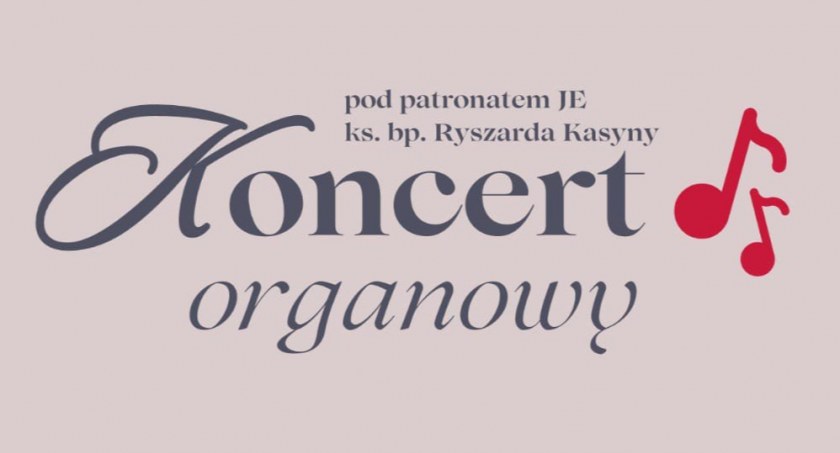 Koncert organowy w Kołczygłowach