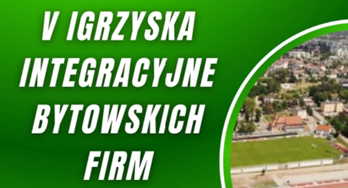 V Igrzyska Integracyjne Bytowskich Firm