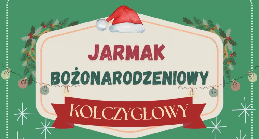 Jarmark Bożonarodzeniowy w Kołczygłowach