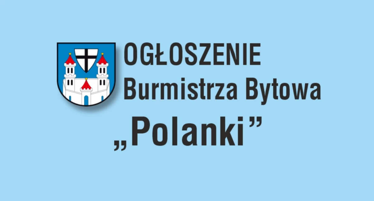 OGŁOSZENIE  BURMISTRZA BYTOWA