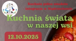 Kulinarna podróż bez paszportu w Mądrzechowie
