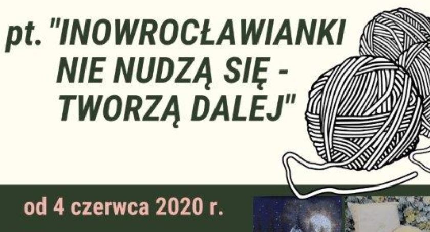 Inowrocławianki nie nudzą się – tworzą dalej