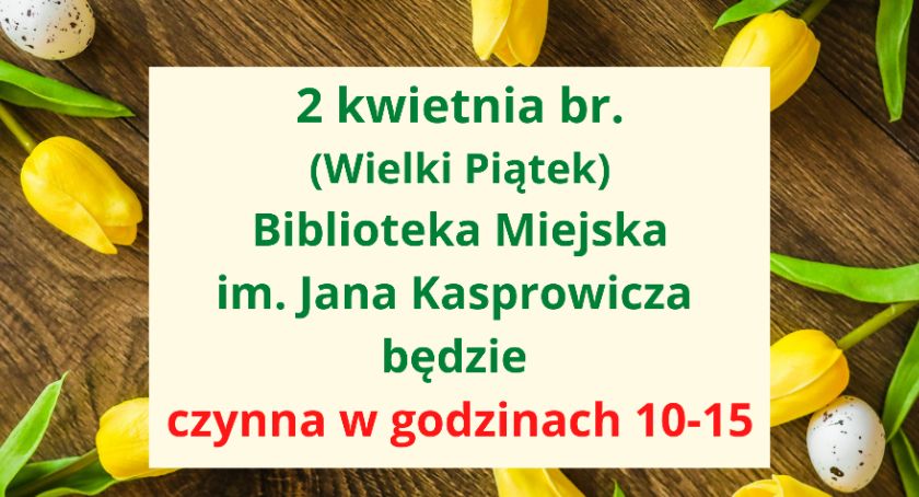 Biblioteka w Wielki Piątek