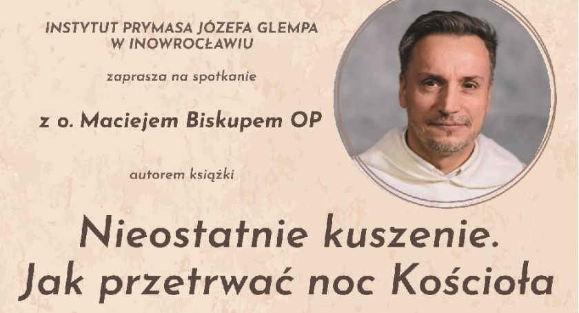 Spotkanie autorskie z o. Maciejem Biskupem OP