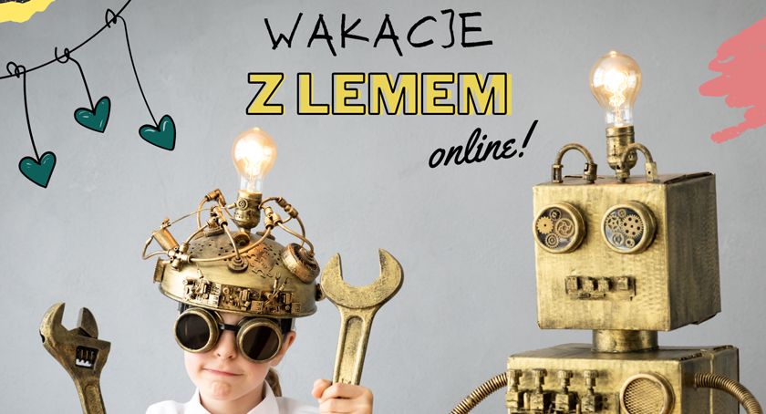 To będą wakacje z Lemem