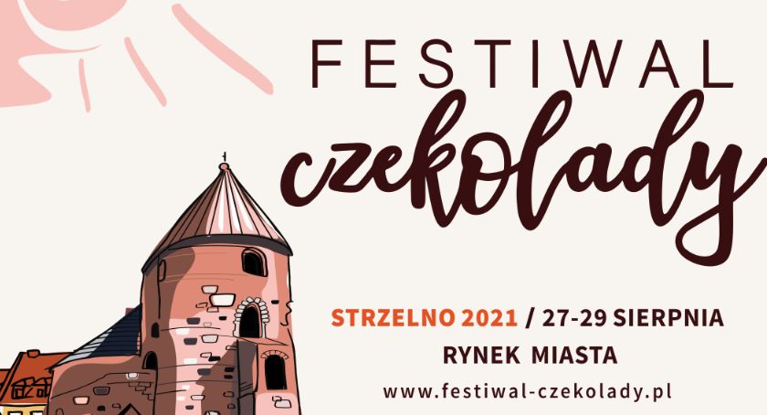 Zakończenie wakacji w Strzelnie będziemy świętować Festiwalem Czekolady!