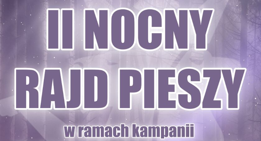Nocą do lasu!