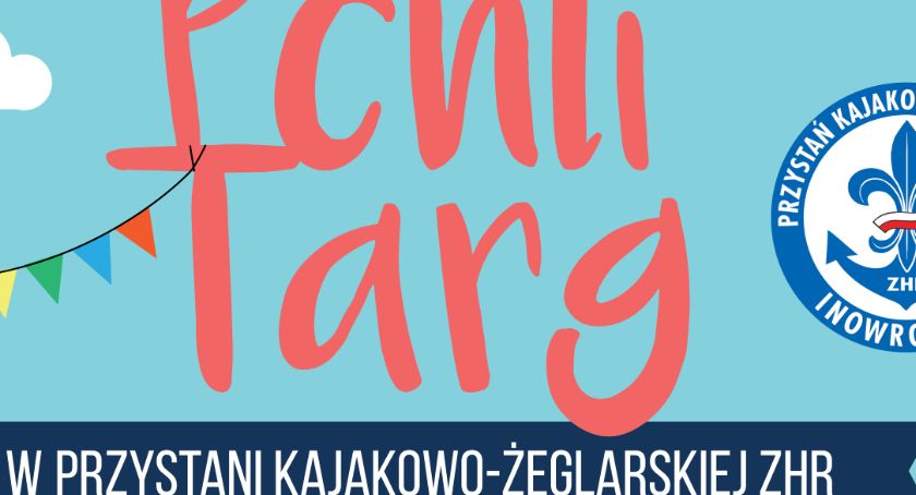 II Pchli targ w Przystani Kajakowo-Żeglarskiej ZHR!