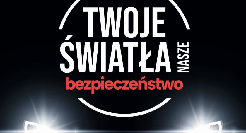 Twoje światła - Nasze bezpieczeństwo