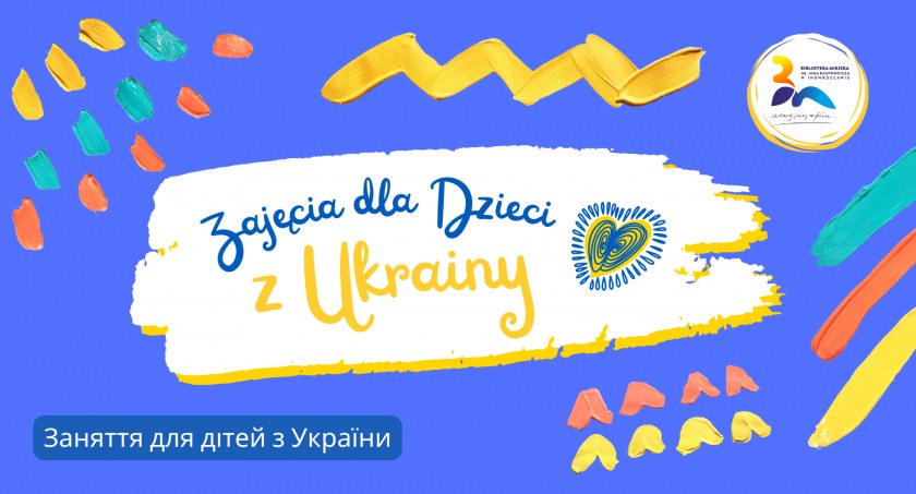 Zajęcia dla dzieci z Ukrainy!/Заняття для дітей з України!