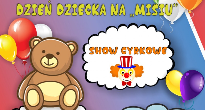 Dzień dziecka na Misiu