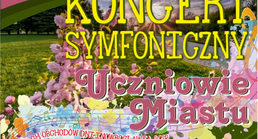 Koncert symfoniczny Uczniowie Miastu