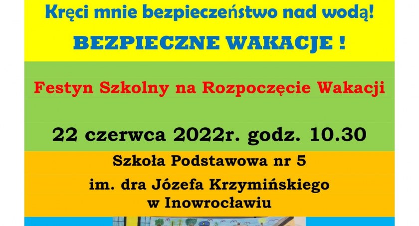 Będzie festyn na rozpoczęcie bezpiecznych wakacji!