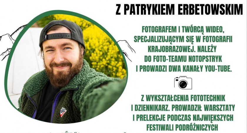 Rób zdjęcia i zdobywaj wiedzę z Patrykiem Erbetowskim!