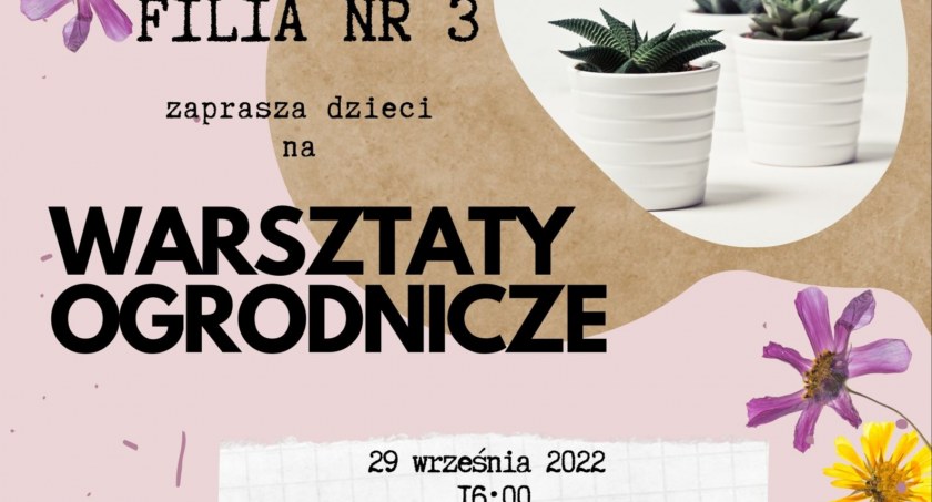Zapraszamy na warsztaty ogrodnicze