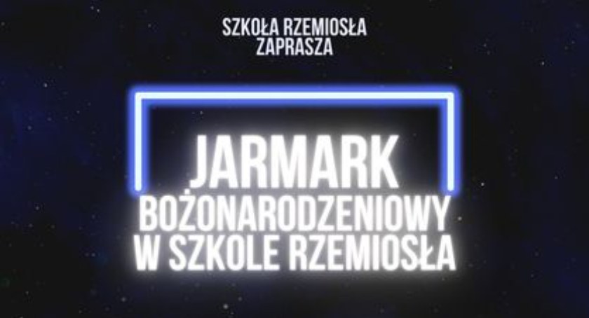 Zapraszamy na Jarmark Bożonarodzeniowy do Rzemiosła!