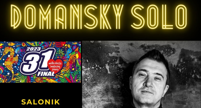 Koncert DOMANSKY SOLO w ramach 31. Finału WOŚP