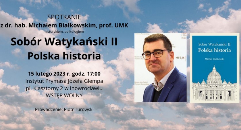 Spotkanie autorskie z prof. Michałem Białkowskim wokół książki Sobór Watykański II. Polska historia