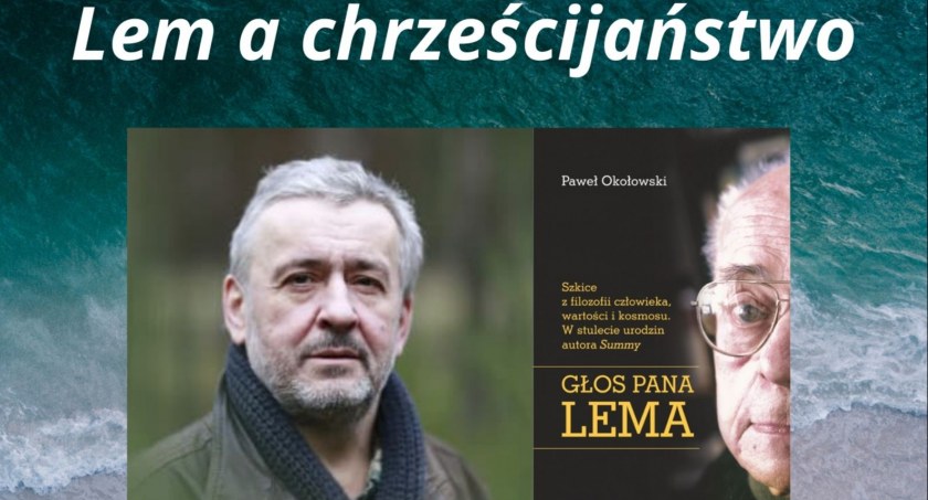 LEM A CHRZEŚCIJAŃSTWO - wykład w Instytucie Prymasa Józefa Glempa 